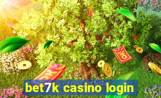 bet7k casino login